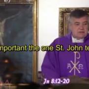 Homily, Monday of the Fifth Week of Lent (03.30.2020)