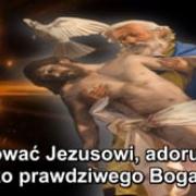 15. Dziękować Jezusowi, adorując Go jako prawdziwego Boga