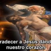 14. Agradecer A Jesús Dándole Nuestro Corazón