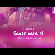 Celinés - Canto Para Ti (Cover Huellas de Luz) - Audio HD - Música Católica