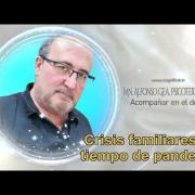 Covid-19 | Crisis familiares en tiempo de Pandemia | Mn. Alfonso Gea, psicoterapeuta | test.magnificat.tv