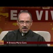 Nuestra Fe en vivo - 2014-7-28 - Padre Ernesto María Caro