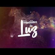 Huellas de Luz - Rey de los Cielos (Official Lyric Video) - Música Católica